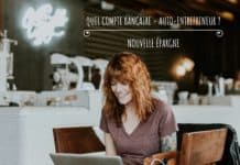 Quel compte bancaire auto-entrepreneur ouvrir ? quel-compte-auto-entrepreneur-ouvrir
