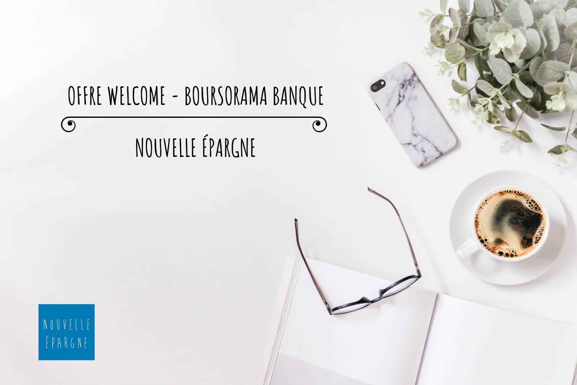 offre-welcome-boursorama-banque
